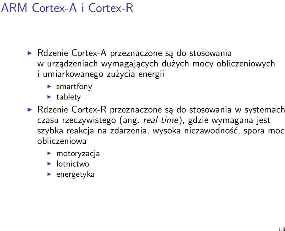 przeznaczone są do stosowania w systemach czasu rzeczywistego (ang.