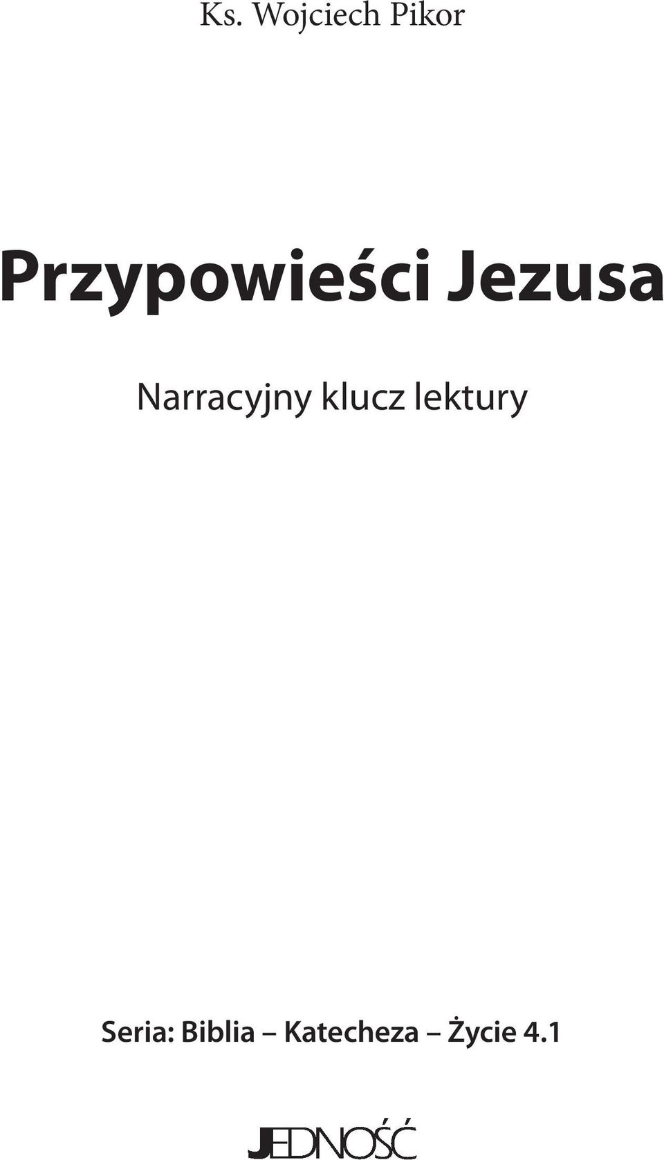 Narracyjny klucz lektury