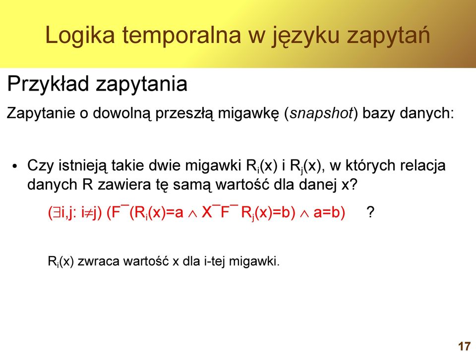 i R j (x), w których relacja danych R zawiera tę samą wartość dla danej x?