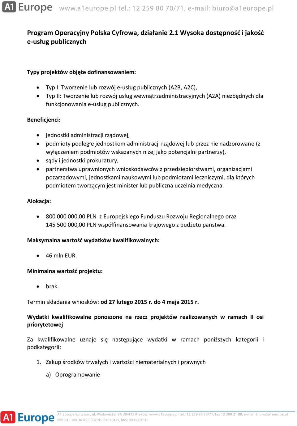 wewnątrzadministracyjnych (A2A) niezbędnych dla funkcjonowania e-usług publicznych.