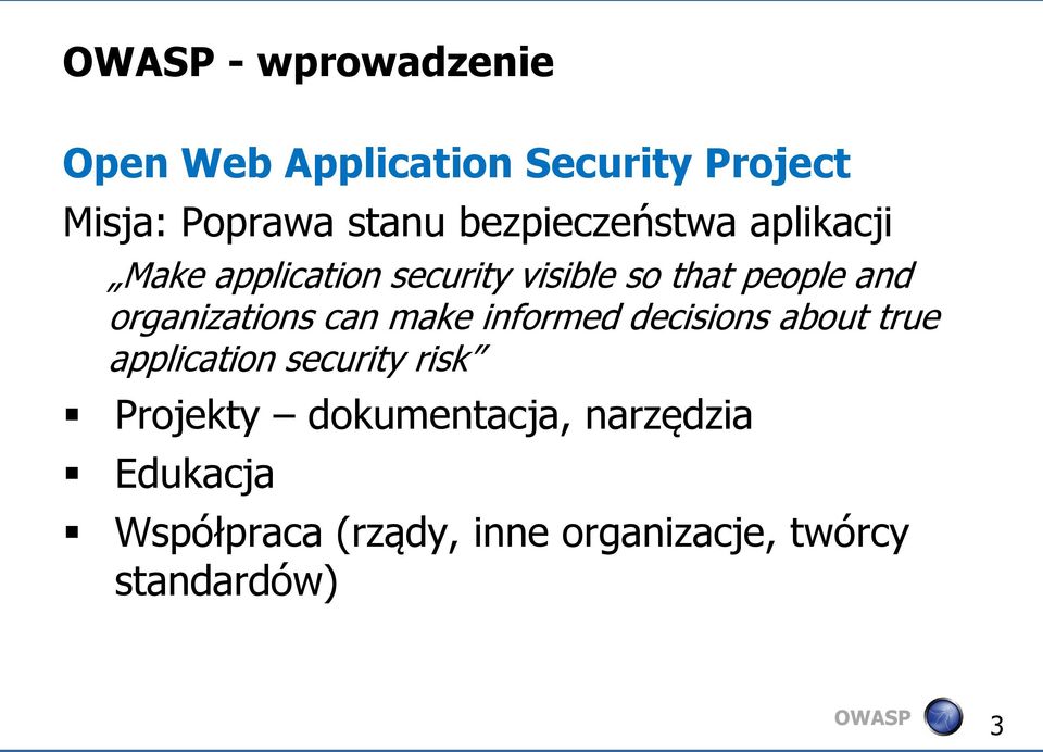 organizations can make informed decisions about true application security risk