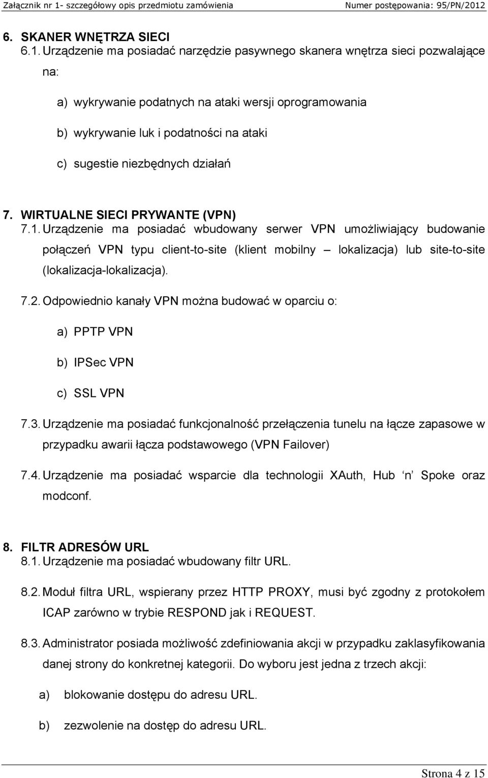 działań 7. WIRTUALNE SIECI PRYWANTE (VPN) 7.1.