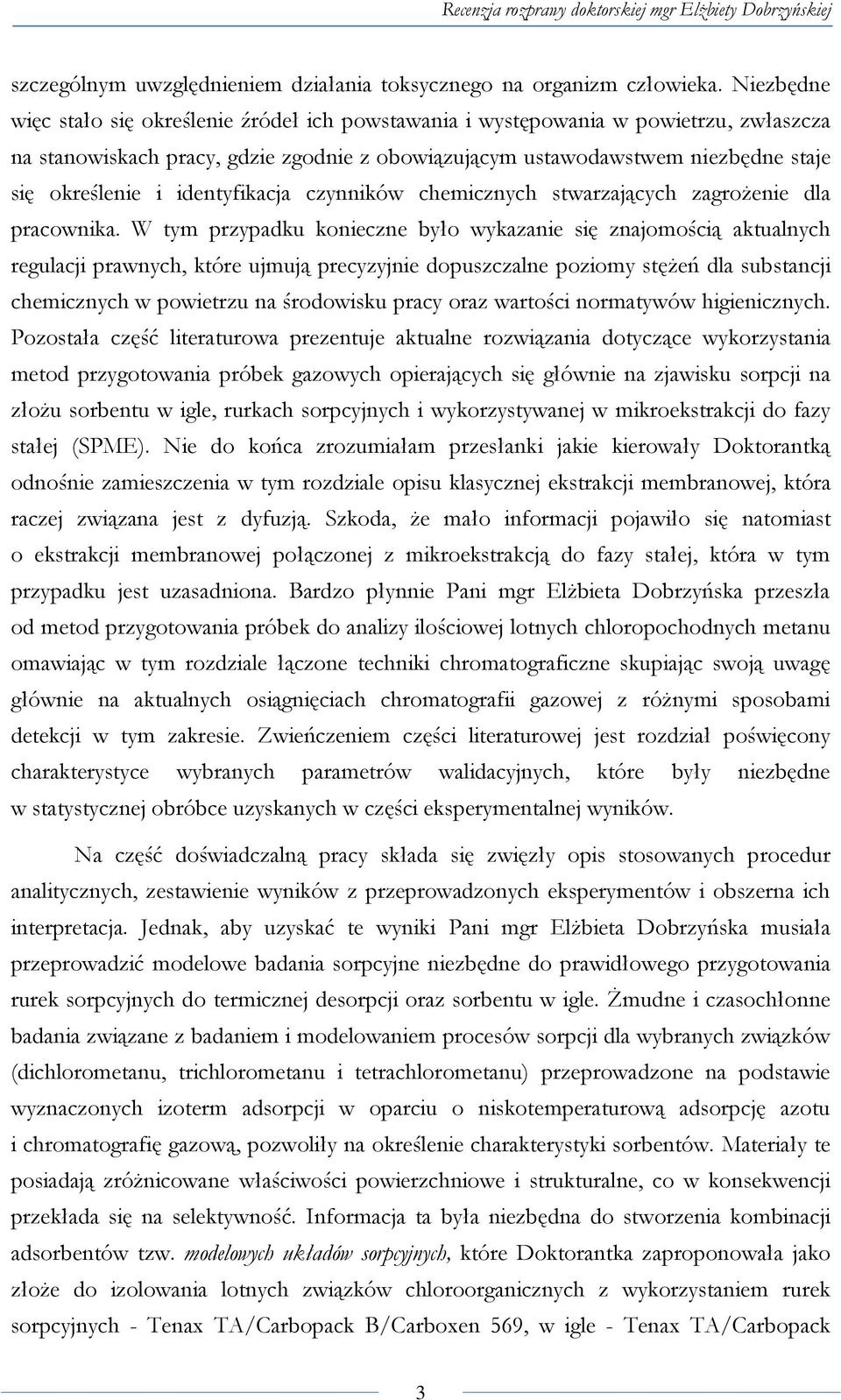 identyfikacja czynników chemicznych stwarzających zagrożenie dla pracownika.