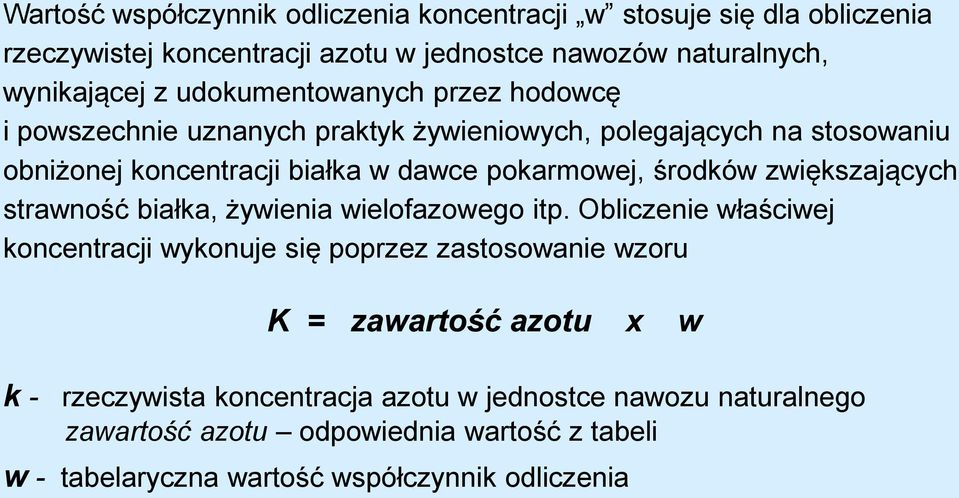 środków zwiększających strawność białka, żywienia wielofazowego itp.