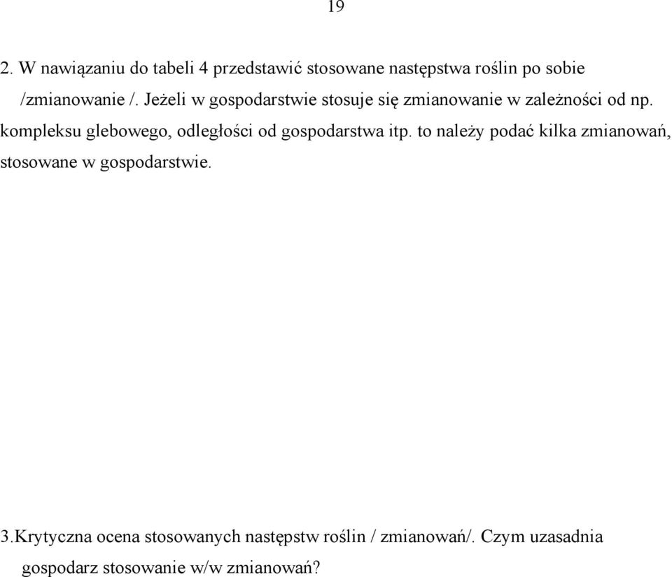 kompleksu glebowego, odległości od gospodarstwa itp.