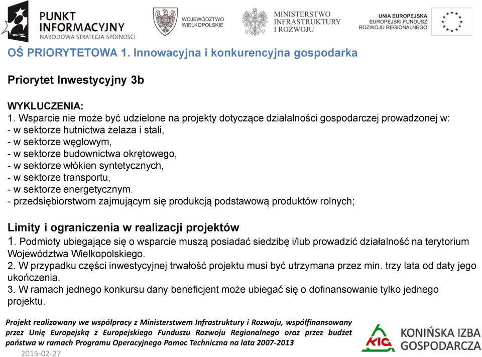 sektorze włókien syntetycznych, - w sektorze transportu, - w sektorze energetycznym.