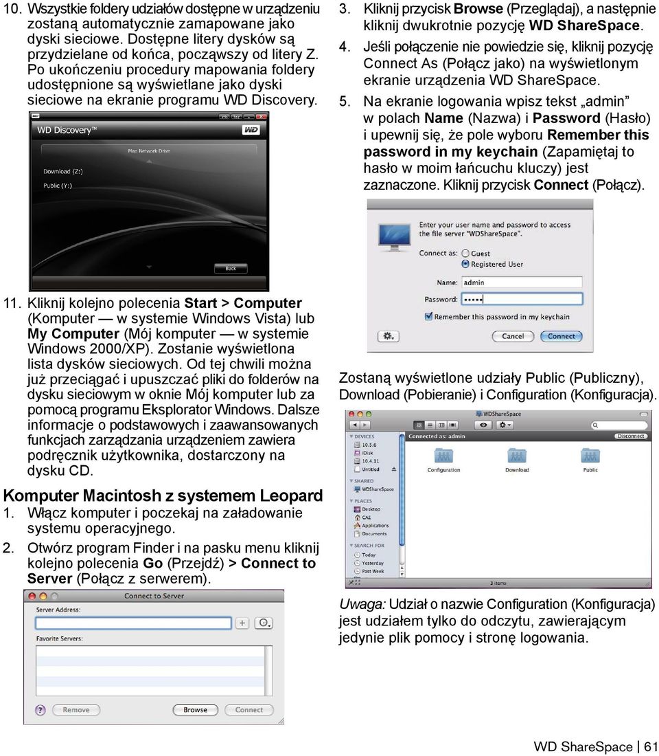 Kliknij przycisk Browse (Przeglądaj), a następnie kliknij dwukrotnie pozycję WD ShareSpace. 4.