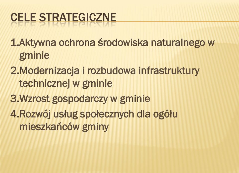 Modernizacja i rozbudowa infrastruktury technicznej w