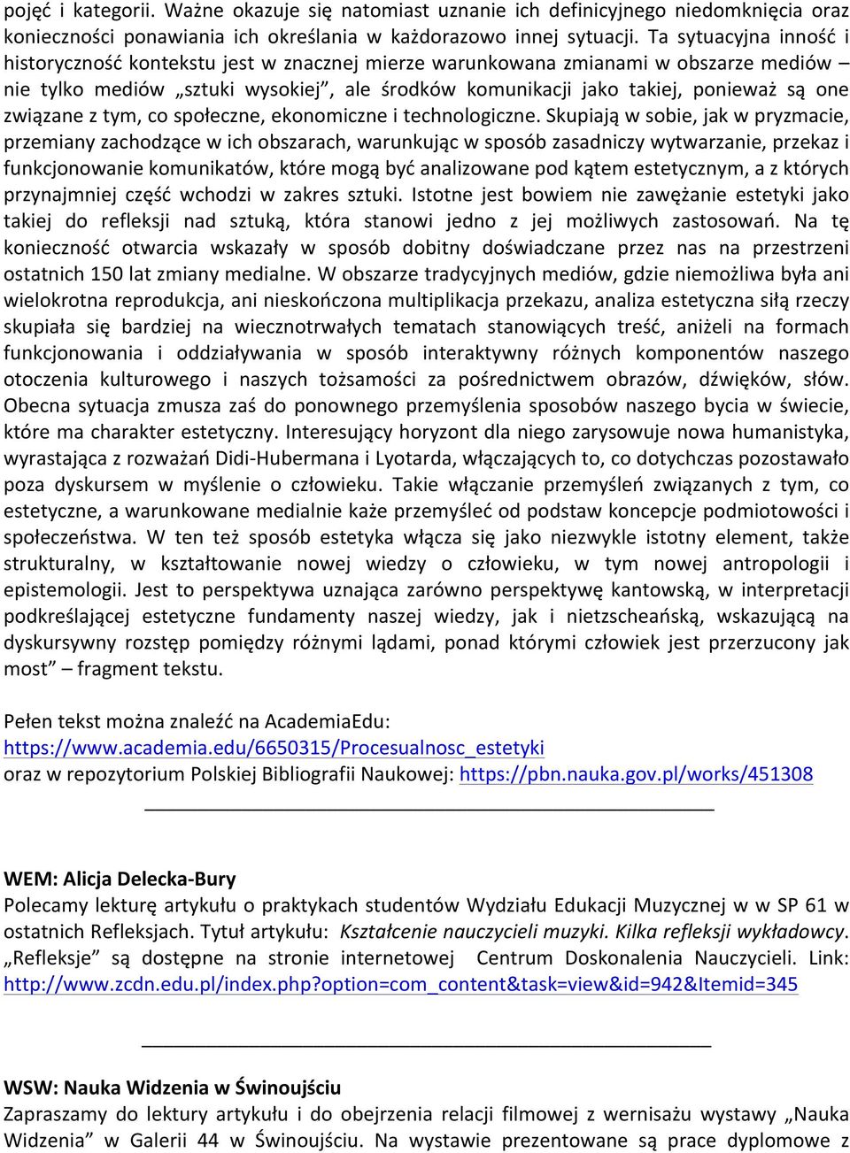 związane z tym, co społeczne, ekonomiczne i technologiczne.