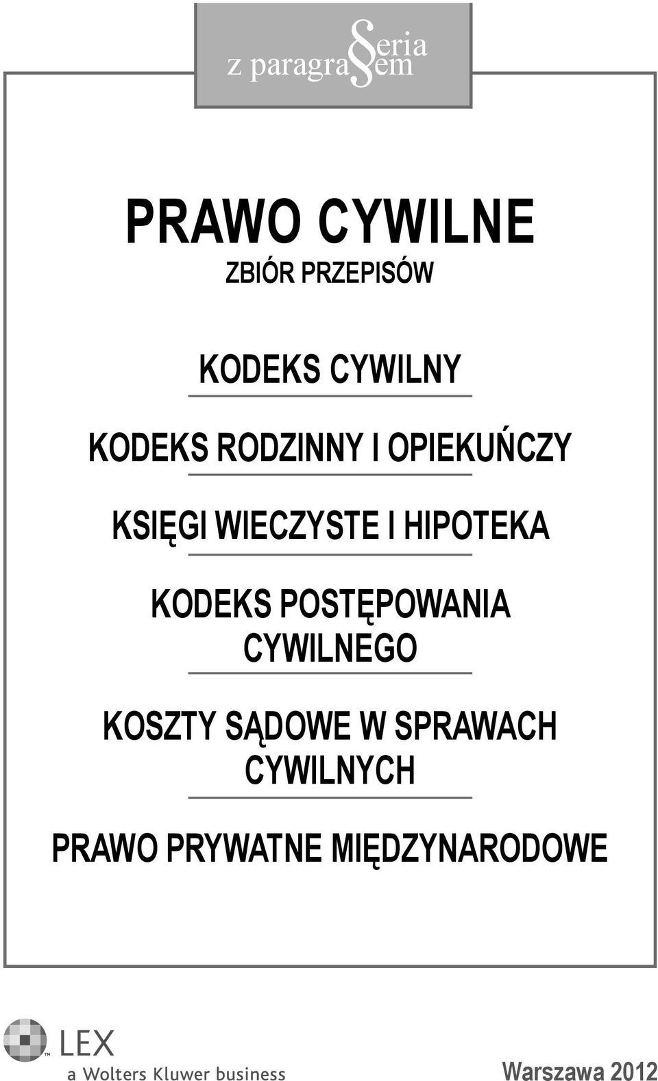 HIPOTEKA KODEKS POSTĘPOWANIA CYWILNEGO KOSZTY SĄDOWE W