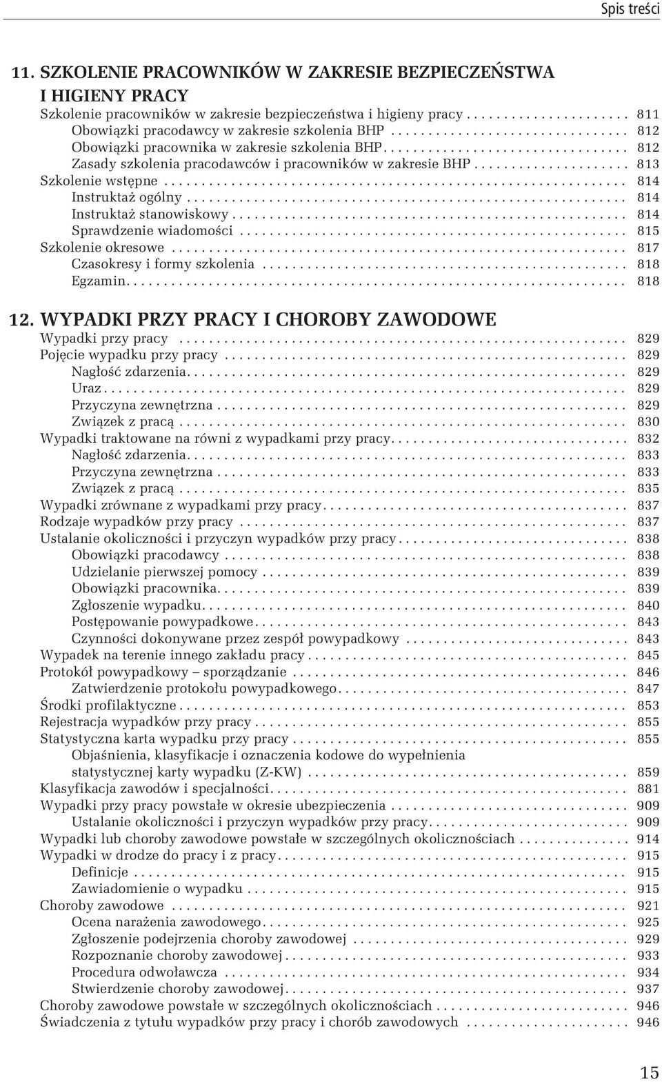 ............................................................. 814 Instruktaż ogólny........................................................... 814 Instruktaż stanowiskowy..................................................... 814 Sprawdzenie wiadomości.