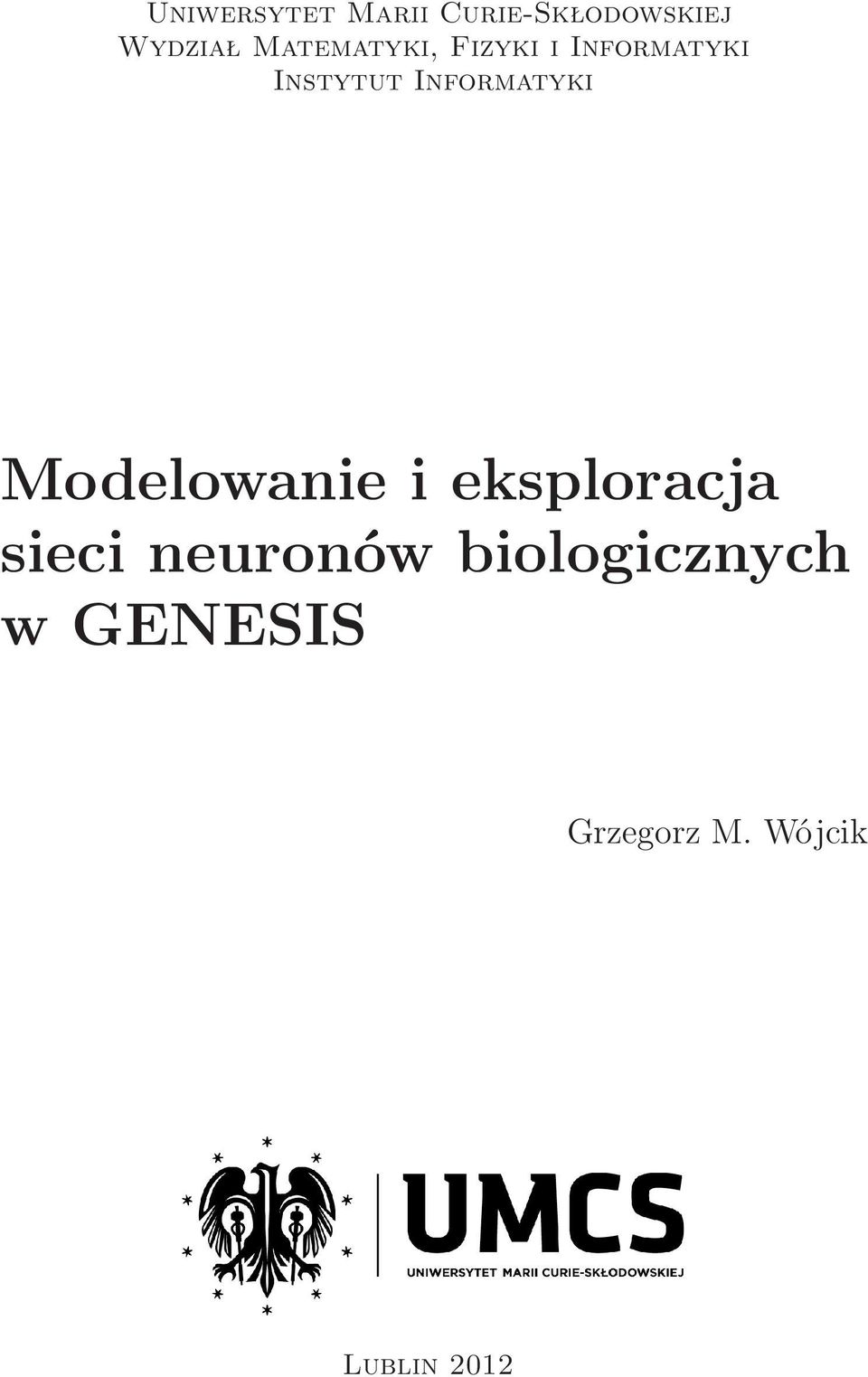 Informatyki Modelowanie i eksploracja sieci