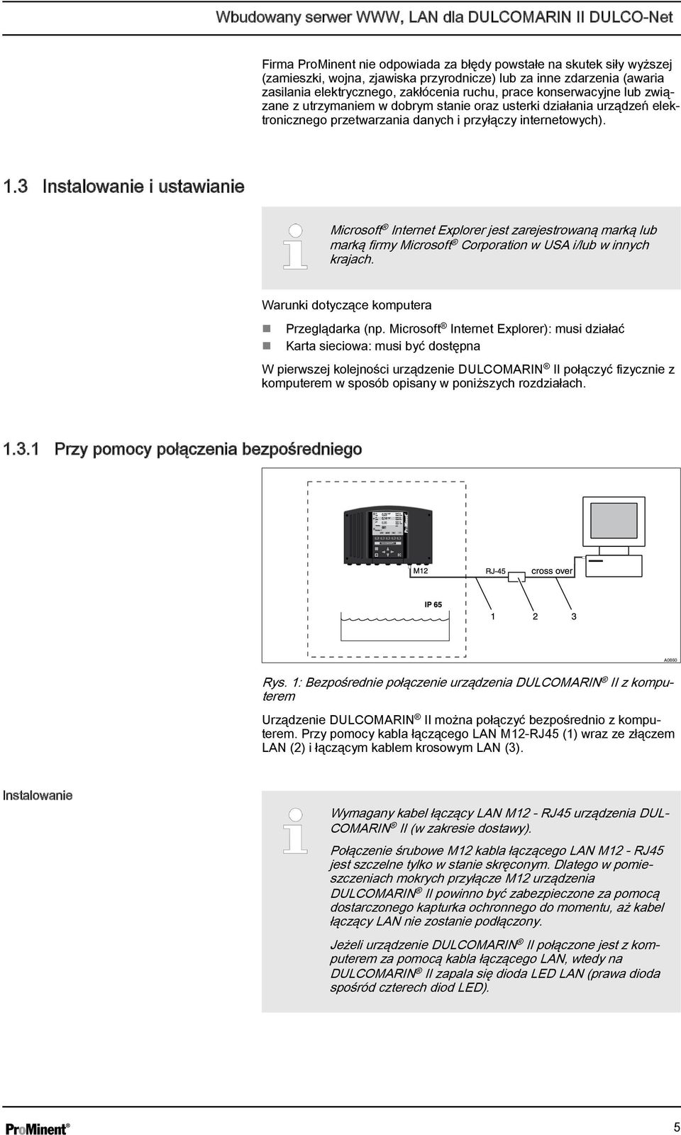 internetowych). 1.3 Instalowanie i ustawianie Microsoft Internet Explorer jest zarejestrowaną marką lub marką firmy Microsoft Corporation w USA i/lub w innych krajach.