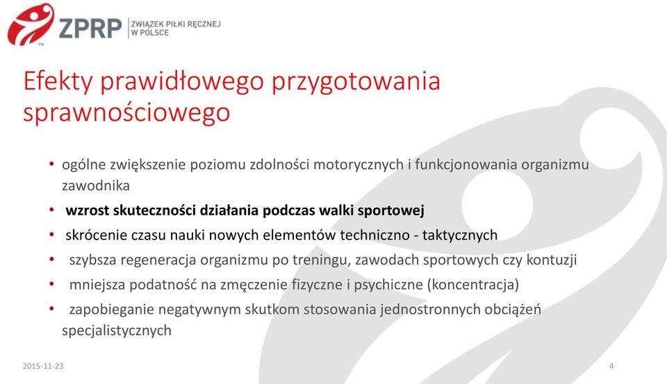 - taktycznych szybsza regeneracja organizmu po treningu, zawodach sportowych czy kontuzji mniejsza podatność na zmęczenie