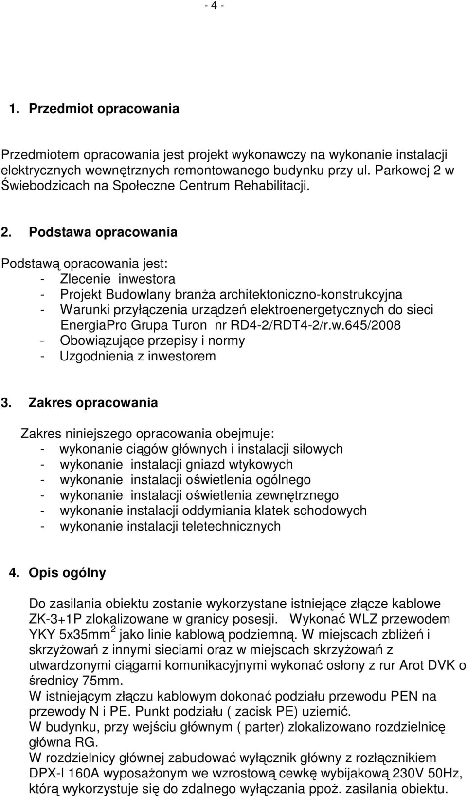 w Świebodzicach na Społeczne Centrum Rehabilitacji. 2.