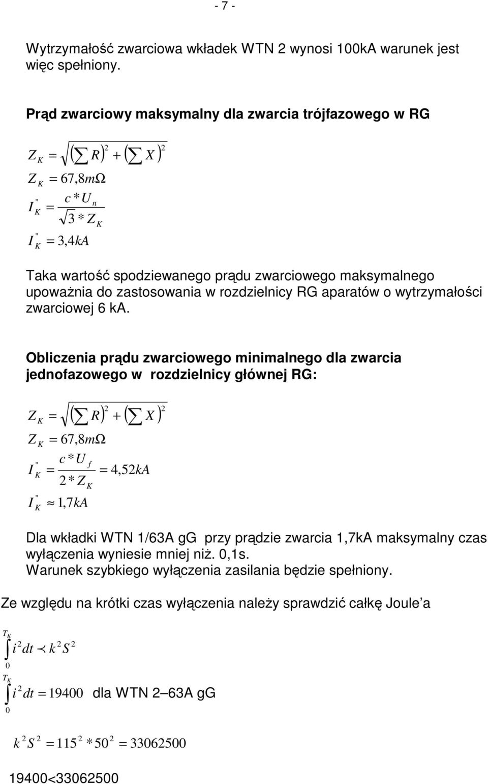 do zastosowania w rozdzielnicy RG aparatów o wytrzymałości zwarciowej 6 ka.