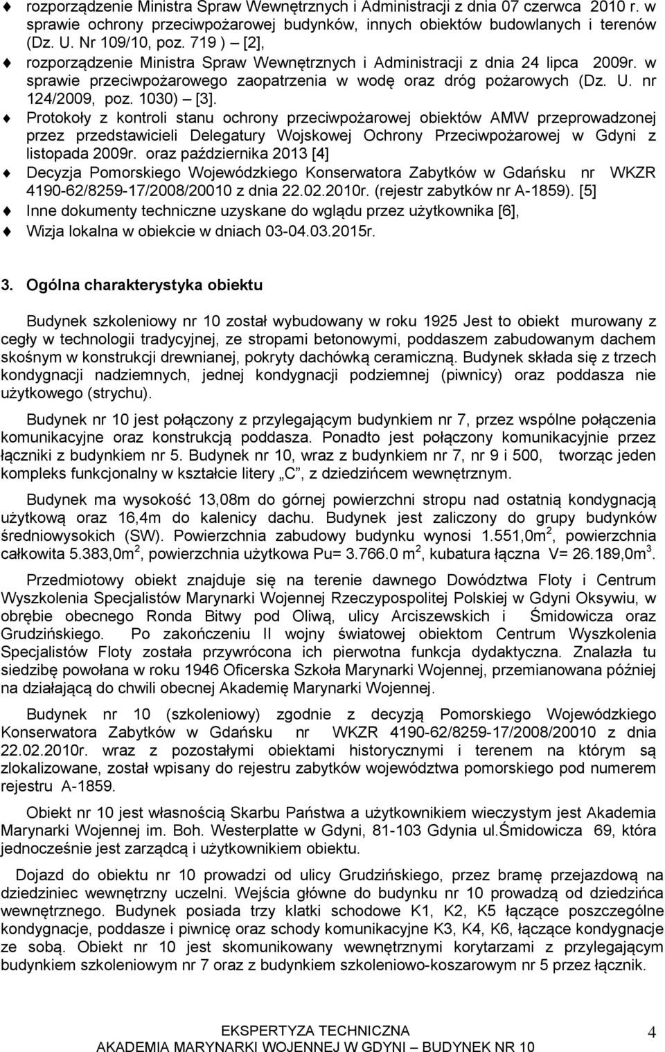 Protokoły z kontroli stanu ochrony przeciwpożarowej obiektów AMW przeprowadzonej przez przedstawicieli Delegatury Wojskowej Ochrony Przeciwpożarowej w Gdyni z listopada 9r.