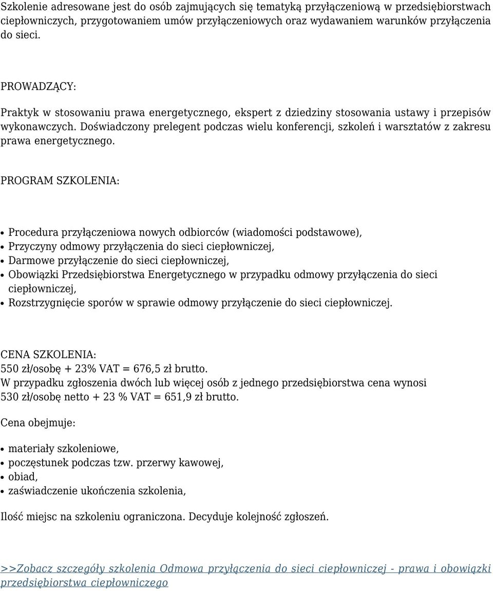 Doświadczony prelegent podczas wielu konferencji, szkoleń i warsztatów z zakresu prawa energetycznego.