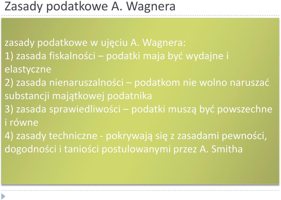 podatkom nie wolno naruszać substancji majątkowej podatnika 3) zasada sprawiedliwości podatki