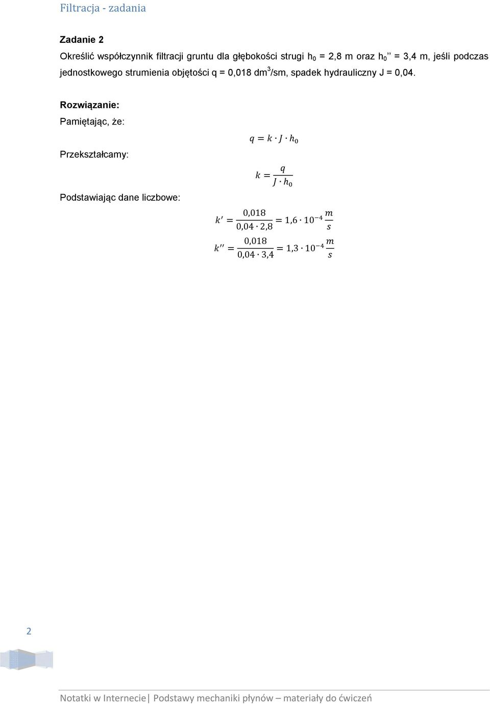 spadek hydrauliczny J = 0,04.