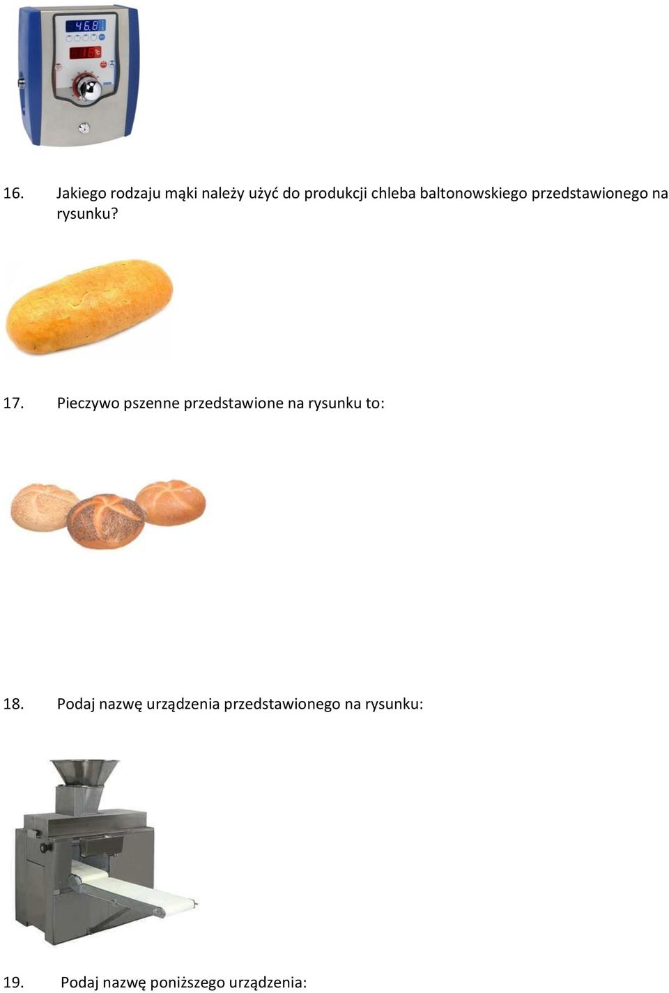 Pieczywo pszenne przedstawione na rysunku to: 18.