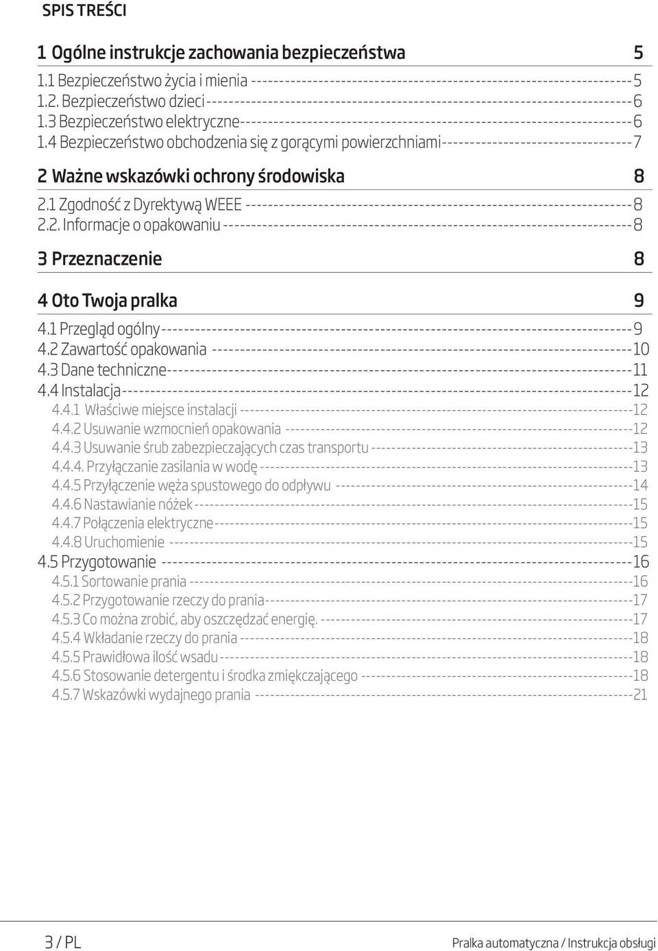 3 Bezpieczeństwo elektryczne----------------------------------------------------------------------6 1.