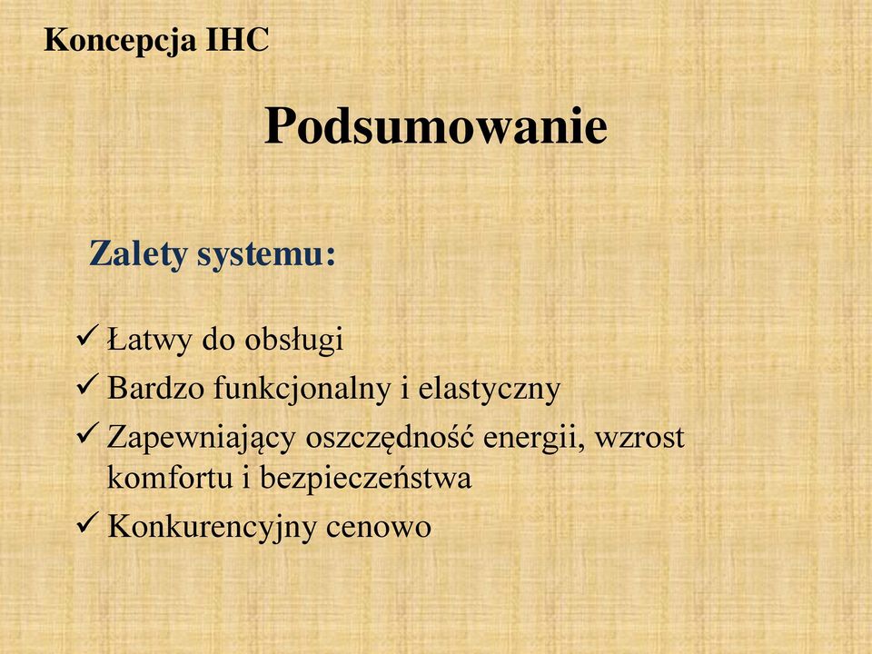 elastyczny Zapewniający oszczędność energii,