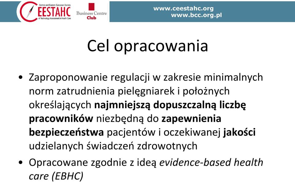 niezbędną do zapewnienia bezpieczeństwa pacjentów i oczekiwanej jakości