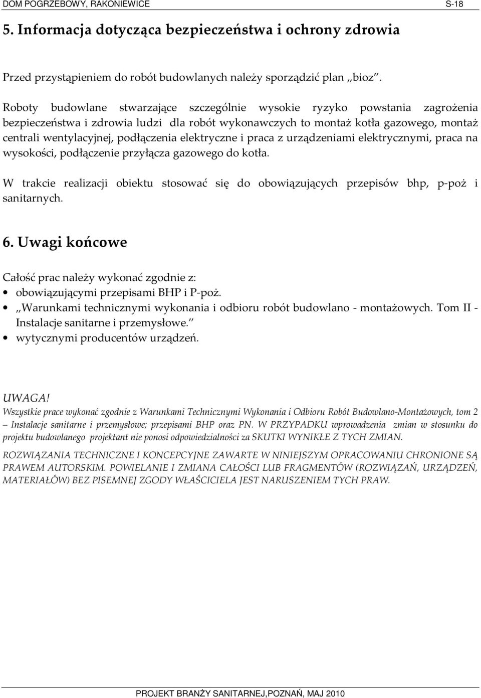 elektryczne i praca z urządzeniami elektrycznymi, praca na wysokości, podłączenie przyłącza gazowego do kotła.