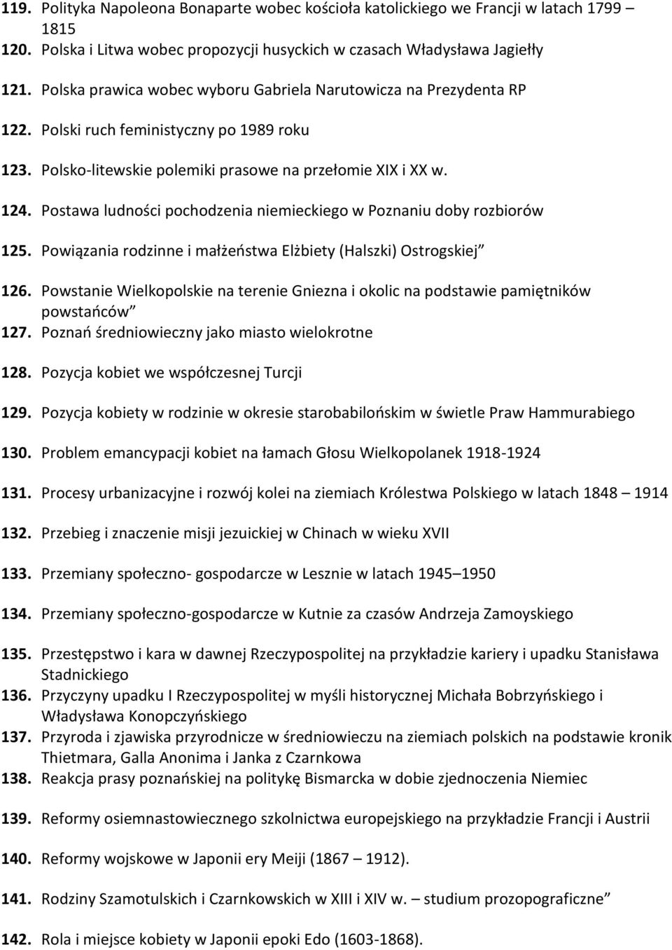 Postawa ludności pochodzenia niemieckiego w Poznaniu doby rozbiorów 125. Powiązania rodzinne i małżeństwa Elżbiety (Halszki) Ostrogskiej 126.