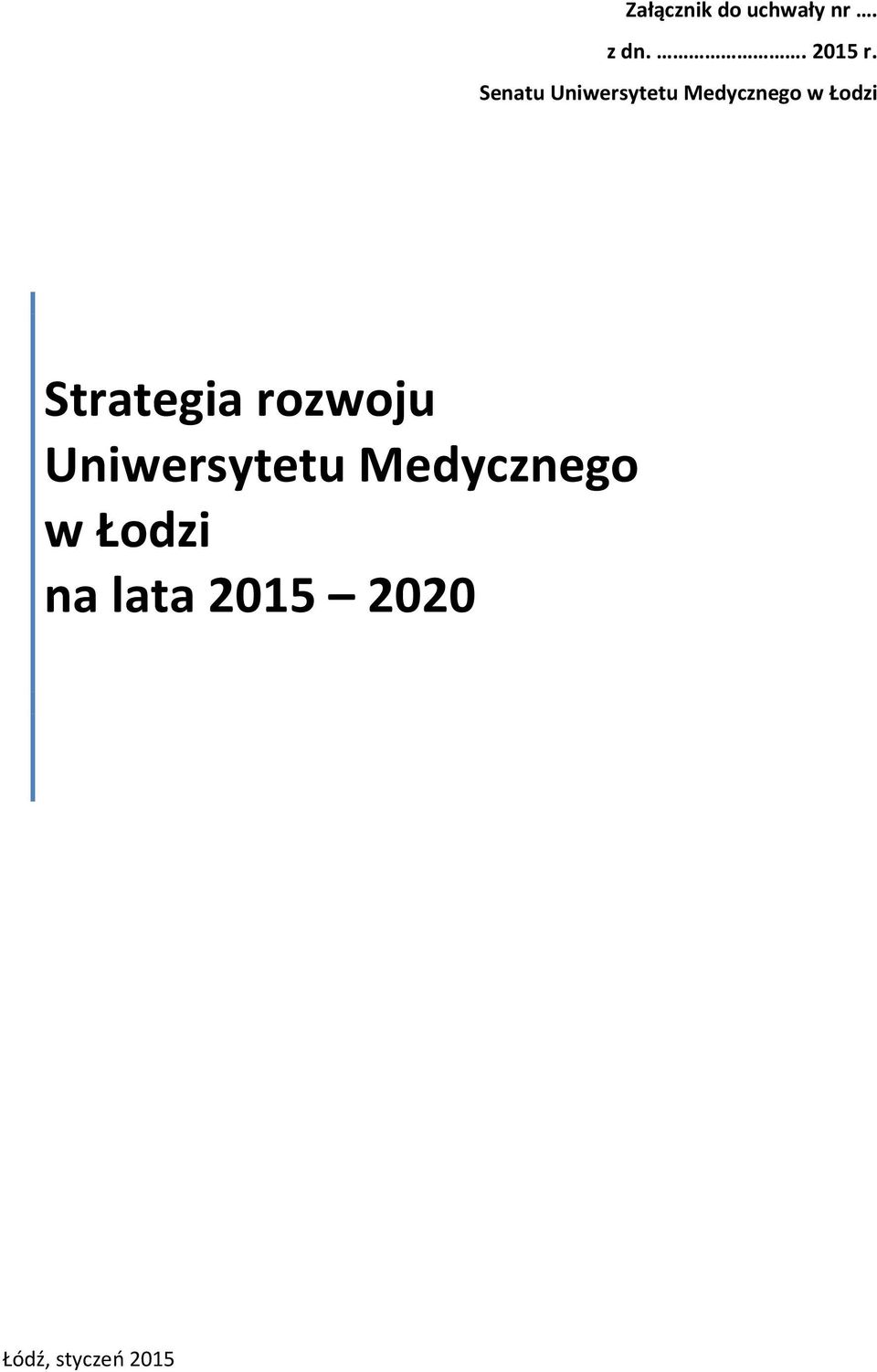 Strategia rozwoju Uniwersytetu Medycznego