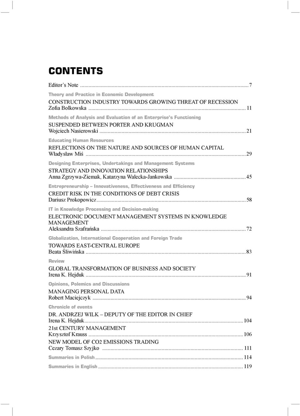 ..21 Educating Human Resources REFLECTIONS ON THE NATURE AND SOURCES OF HUMAN CAPITAL Władysław Miś.