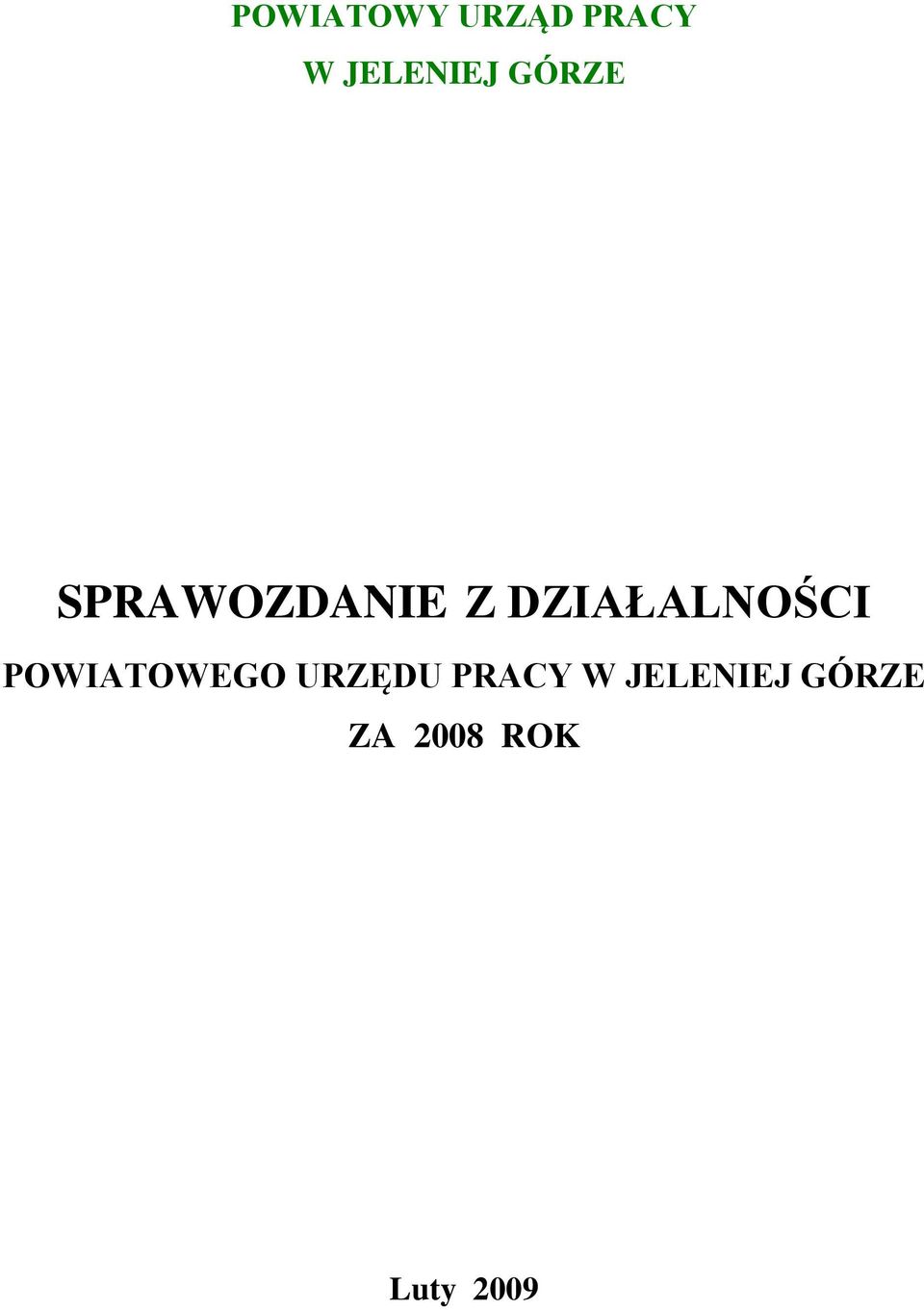 DZIAŁALNOŚCI POWIATOWEGO URZĘDU