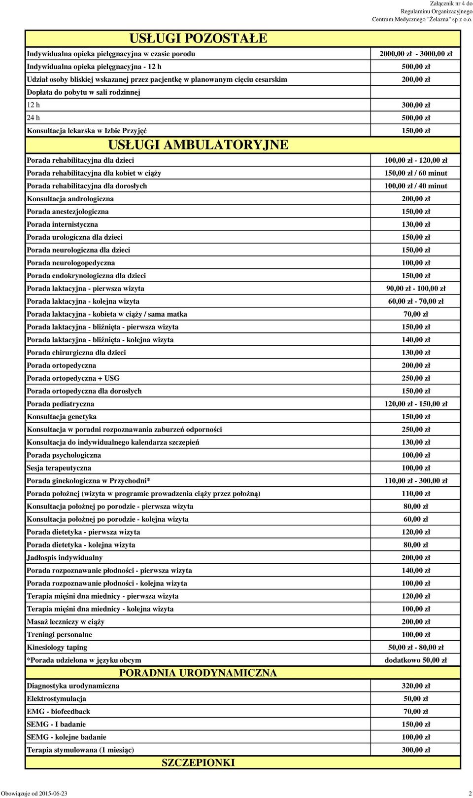 dla kobiet w ciąży Porada rehabilitacyjna dla dorosłych Konsultacja andrologiczna Porada anestezjologiczna Porada internistyczna Porada urologiczna dla dzieci Porada neurologiczna dla dzieci Porada