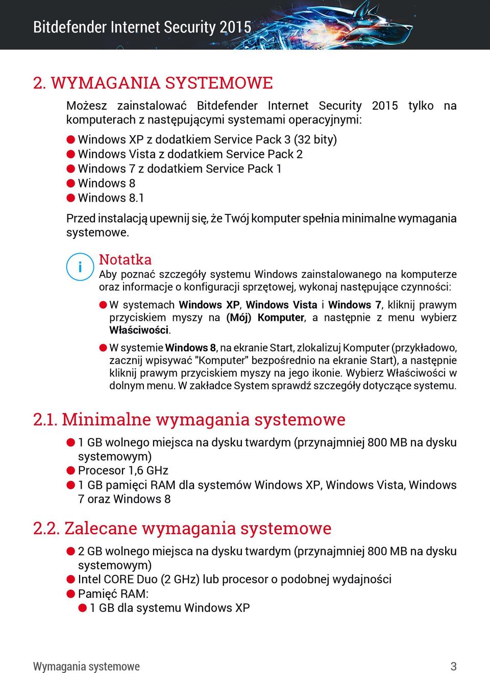 Notatka Aby poznać szczegóły systemu Windows zainstalowanego na komputerze oraz informacje o konfiguracji sprzętowej, wykonaj następujące czynności: W systemach Windows XP, Windows Vista i Windows 7,