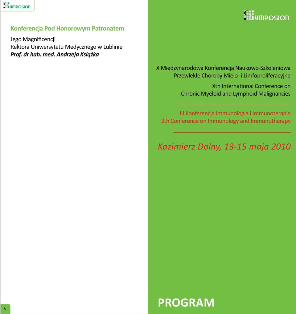 Andrzeja Książka X Międzynarodowa Konferencja Naukowo-Szkoleniowa Przewlekłe Choroby Mielo- i