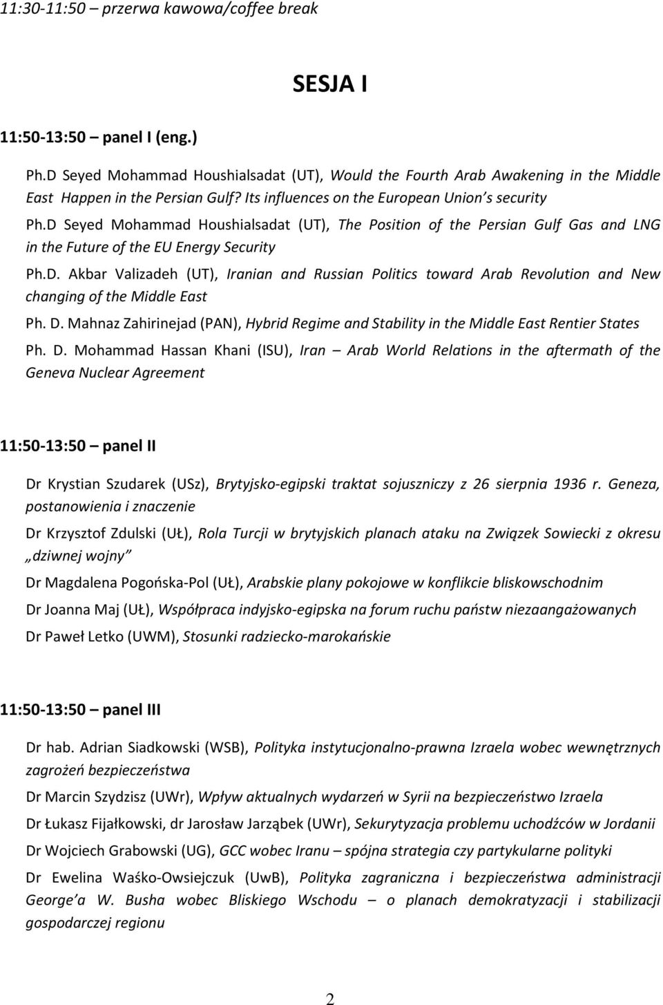 D. Mahnaz Zahirinejad (PAN), Hybrid Regime and Stability in the Middle East Rentier States Ph. D.