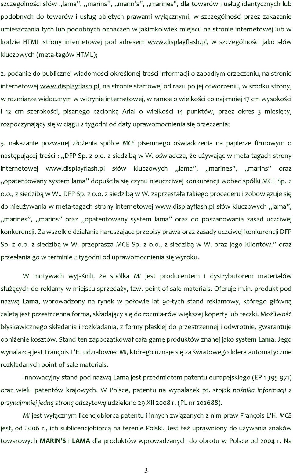 podanie do publicznej wiadomości określonej treści informacji o zapadłym orzeczeniu, na stronie internetowej www.displayflash.