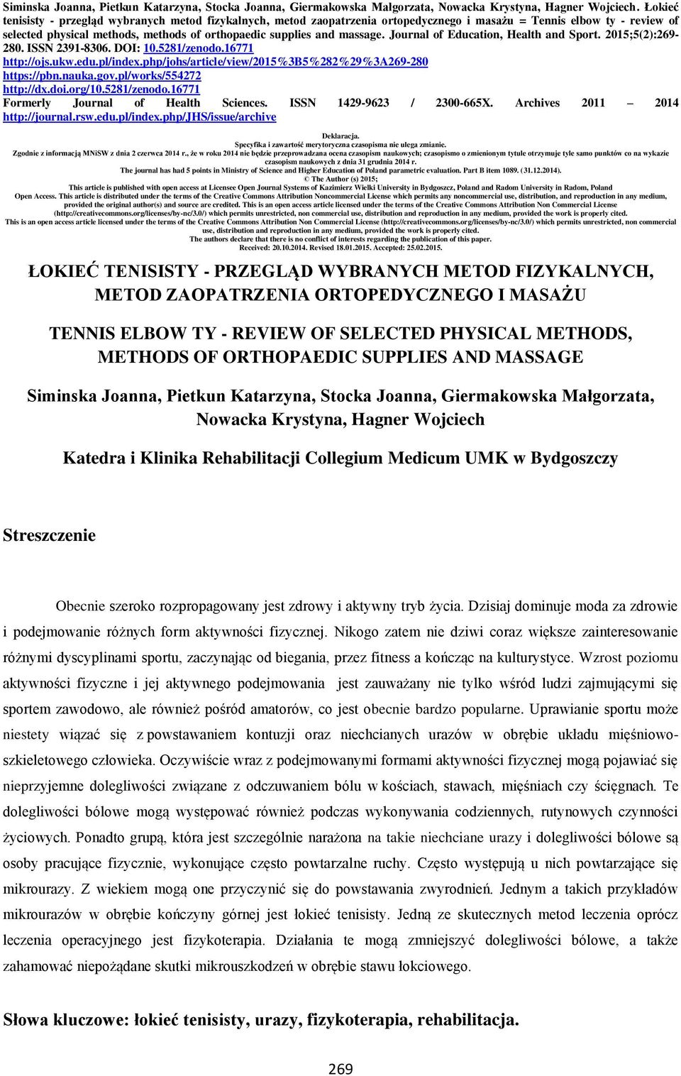 massage. Journal of Education, Health and Sport. 2015;5(2):269-280. ISSN 2391-8306. DOI: 10.5281/zenodo.16771 http://ojs.ukw.edu.pl/index.php/johs/article/view/2015%3b5%282%29%3a269-280 https://pbn.