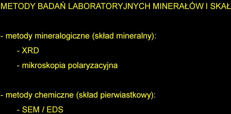 mineralny): - XRD - mikroskopia