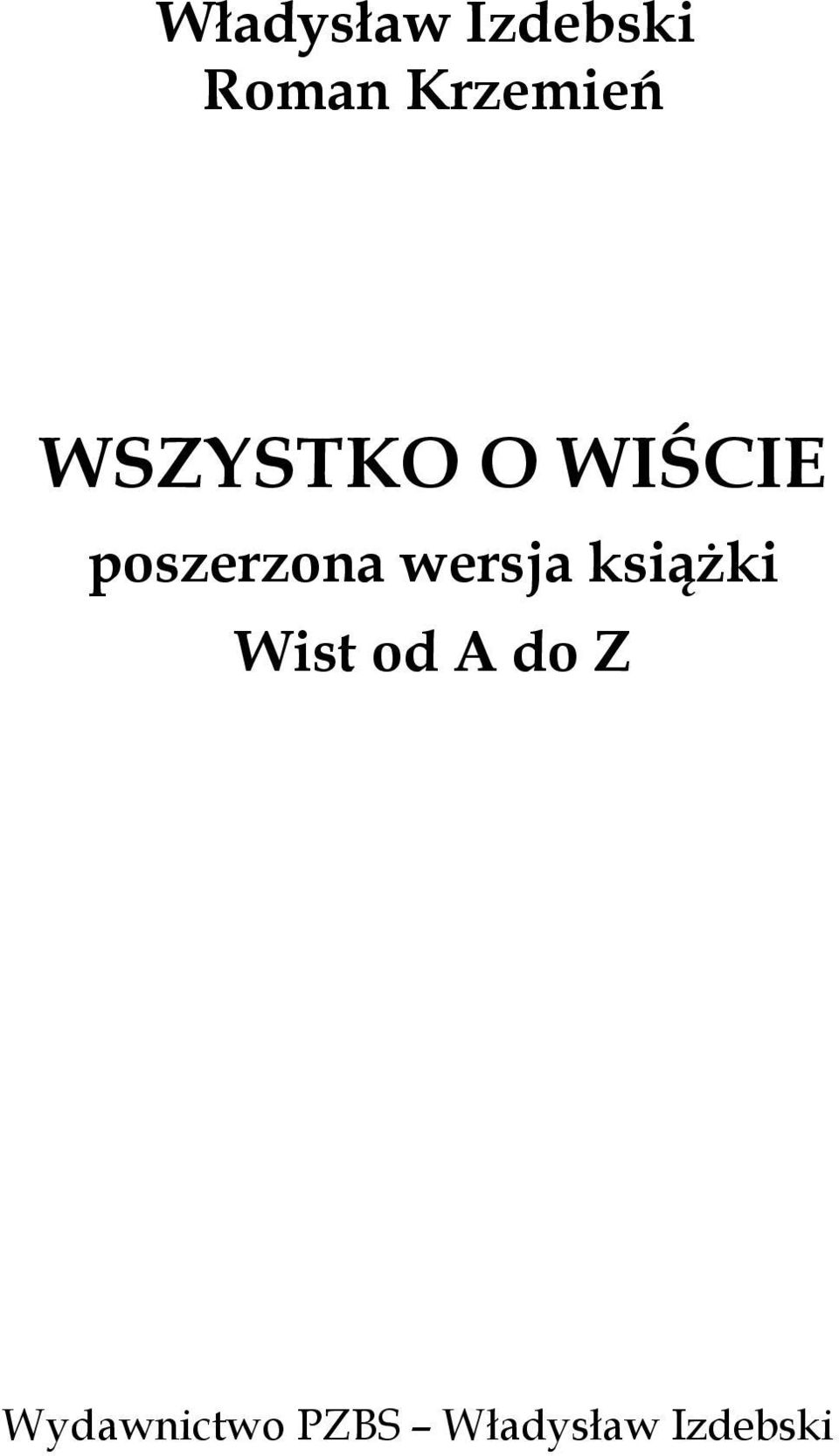 poszerzona wersja książki Wist