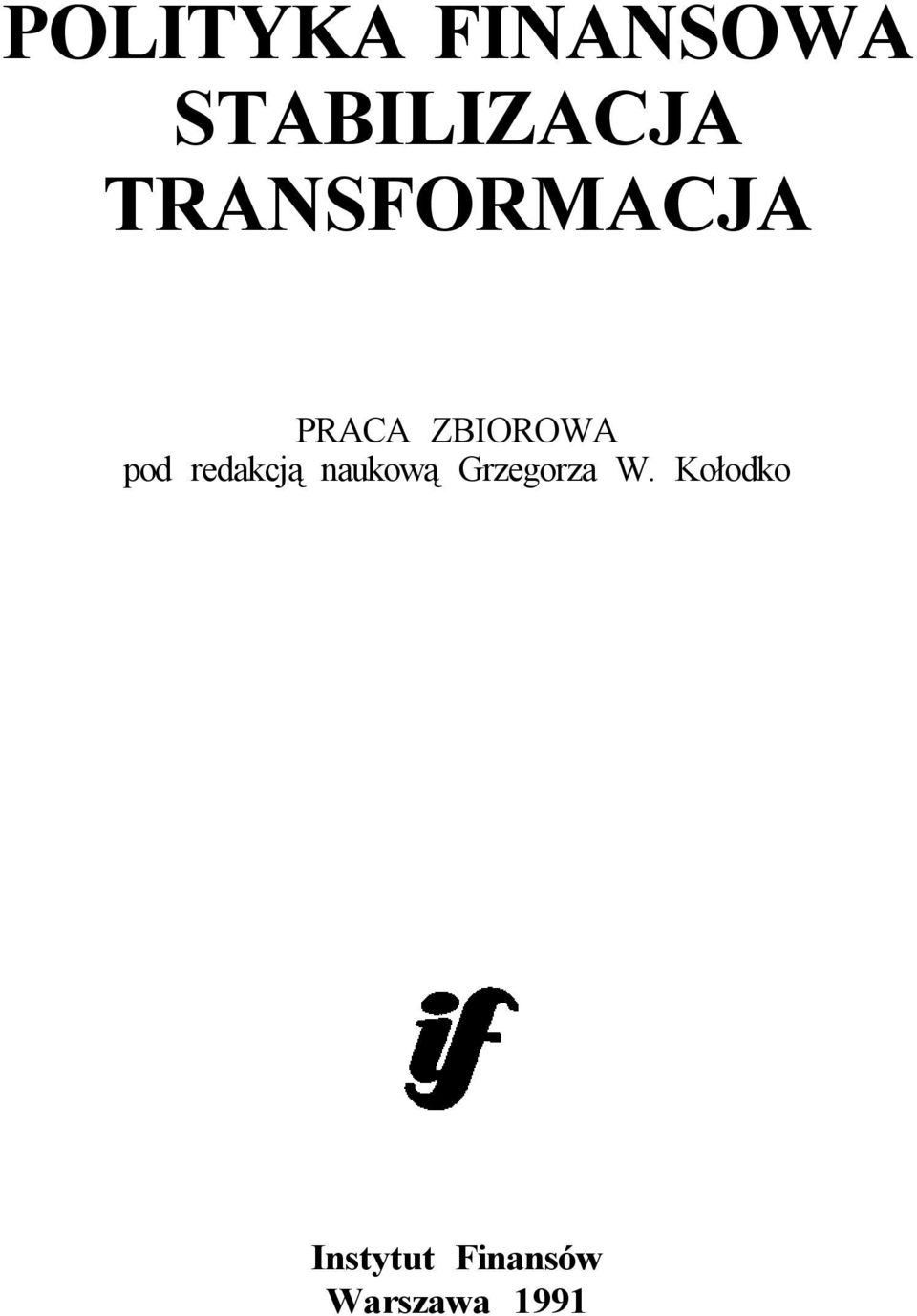 redakcją naukową Grzegorza W.