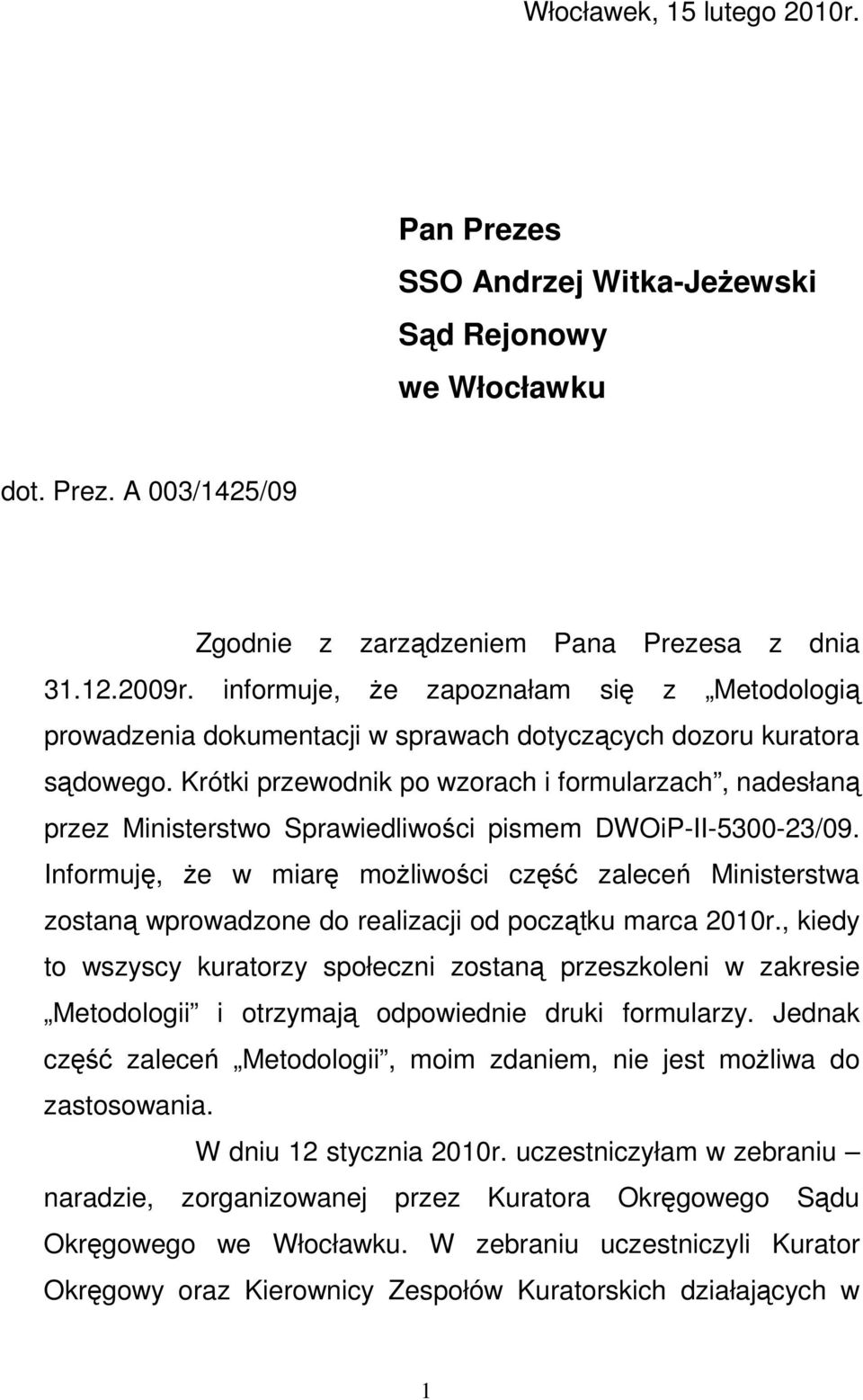 Krótki przewodnik po wzorach i formularzach, nadesłaną przez Ministerstwo Sprawiedliwości pismem DWOiP-II-5300-23/09.