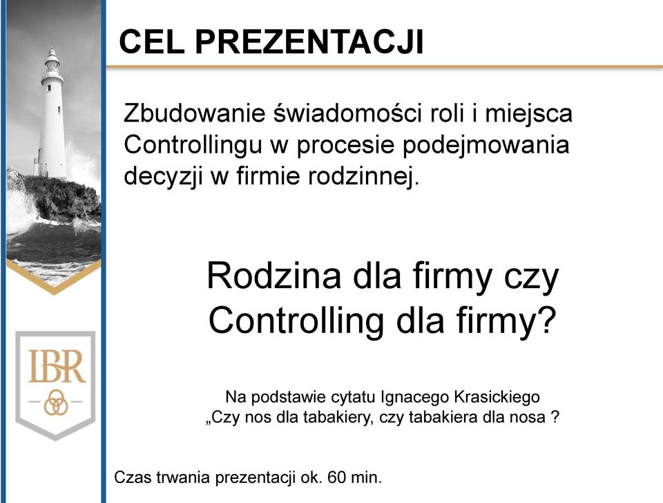 Rodzina dla firmy czy Controlling dla firmy?