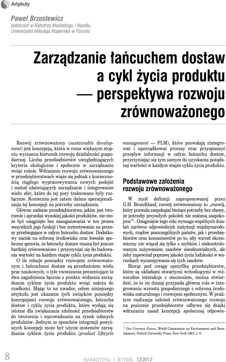 Liczba przedsiębiorstw uwzględniających kryteria ekologiczne i społeczne w zarządzaniu wciąż rośnie.