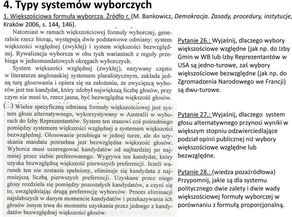 do Zgromadzenia Narodowego we Francji) są dwu-turowe. ( ) Pytanie 27.