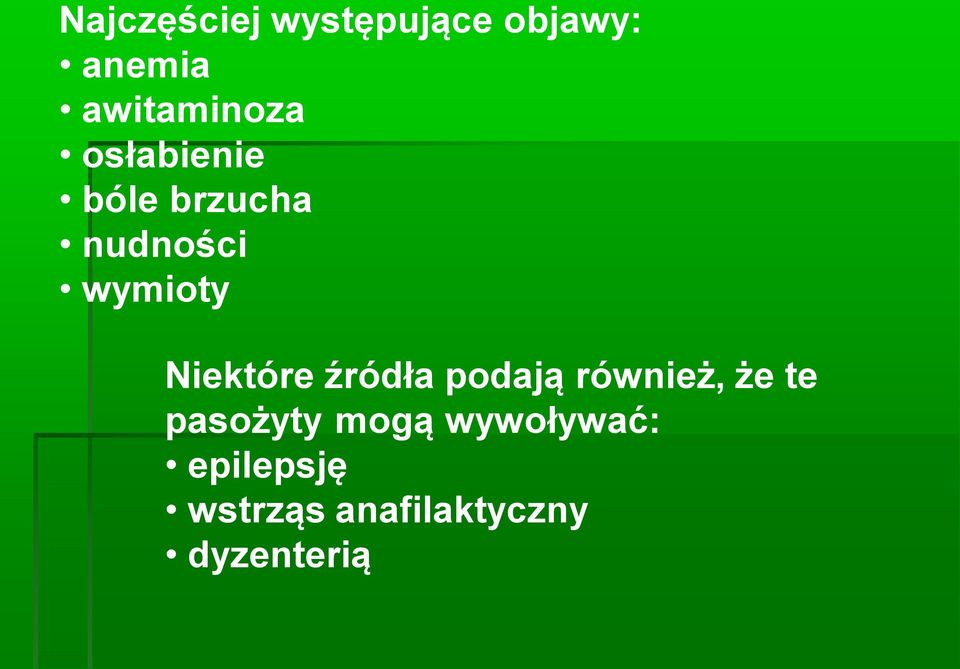 wymioty Niektóre źródła podają również, że te