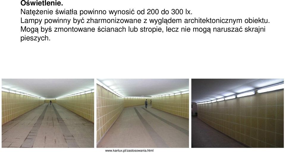 Lampy powinny być zharmonizowane z wyglądem architektonicznym