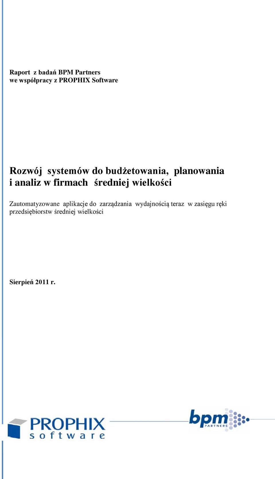 średniej wielkości Zautomatyzowane aplikacje do zarządzania