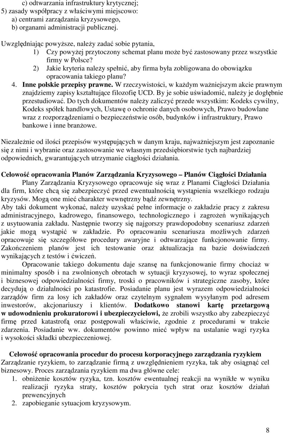 2) Jakie kryteria należy spełnić, aby firma była zobligowana do obowiązku opracowania takiego planu? 4. Inne polskie przepisy prawne.